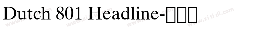 Dutch 801 Headline字体转换